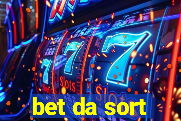 bet da sort